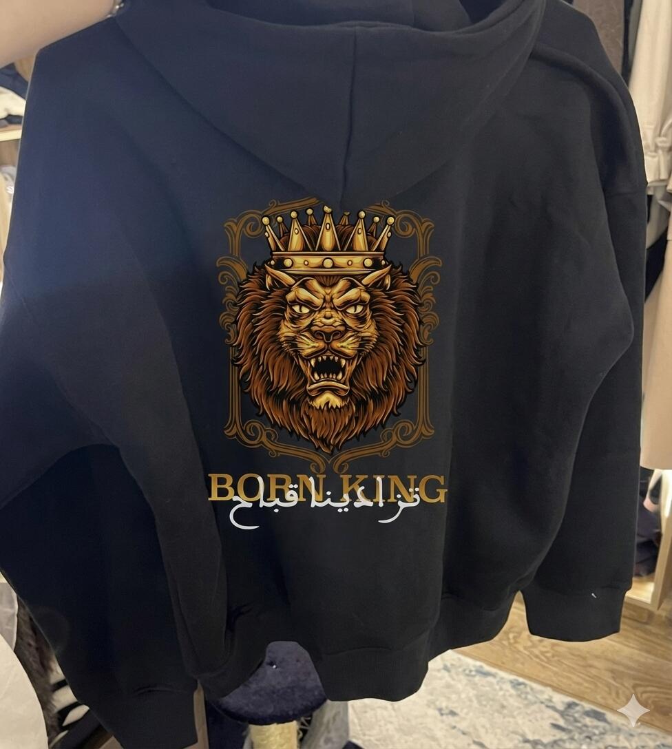 Hoodie “BORN KING – تزادينا قباح”